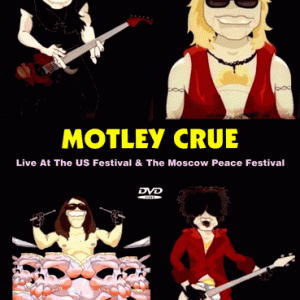 Motley Crue - US Festival (1983) & Moscow Peace Festival (1989) (1 PAL DVD-R disc)
