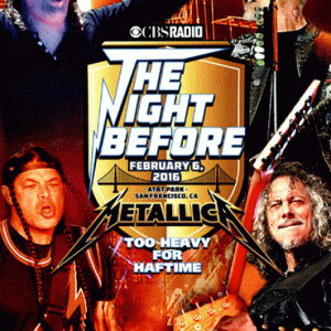 Metallica - The Night Before - Too Heavy For Half-Time (2016) (1 PAL Dual Layer DVD+R disc)