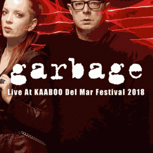 Garbage - Kaaboo Del Mar Festival (2018) (1 PAL DVD-R disc)