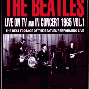 Beatles - Live On TV And In Concert 1965 - Volume 1 (1 PAL DVD-R disc)