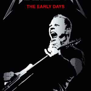 Metallica - The Early Days (1 PAL DVD-R disc)