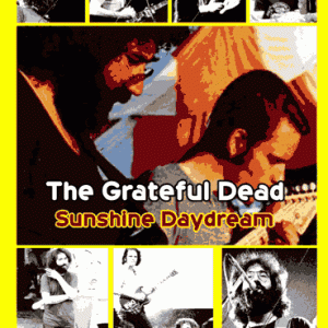 Grateful Dead - Sunshine Daydream (1 PAL DVD-R disc)