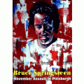 Bruce Springsteen - November Assault In Pittsburgh (NTSC Dual Layer DVD+R(9) disc)