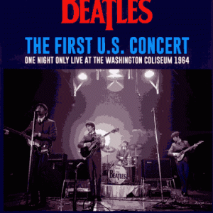 Beatles - The First U.S. Concert - Complete Premium Master Collection (1 CD-R disc, 2 NTSC DVD-R discs and 1 NTSC Blu-Ray BD-R disc)