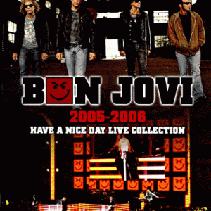 Bon Jovi - Have A Nice Day Live Collection  (2005-2006) (NTSC Blu-Ray BD-R disc)
