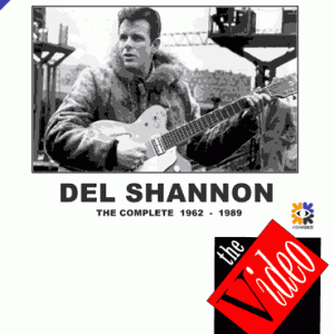 Del Shannon - The Complete 1962-1989 (1 NTSC DVD-R disc)