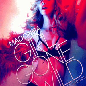 Madonna - Girl Gone Wild The Remixed Videos (1 NTSC DVD-R disc)