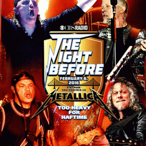 Metallica - The Night Before - Too Heavy For Half-Time (2016) (1 NTSC Blu-Ray BD-R disc)