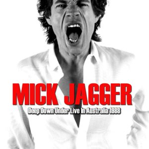 Mick Jagger - Deep Down Under (Australia 1988) (1 DVD-R disc)