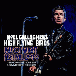 Noel Gallagher's High Flying Birds - Isle Of Wight Festival (2019) & More (1 NTSC Blu-Ray BD-R disc)