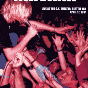 Nirvana - O.K. Theater, Seattle, Washington (1991) (1 NTSC DVD-R disc)