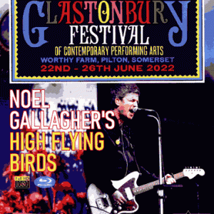 Noel Gallagher's High Flying Birds - Glastonbury Festival (2022) (1 NTSC Blu-Ray BD-R disc)