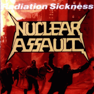 Nuclear Assault - Radiation Sickness (1 NTSC DVD-R disc)