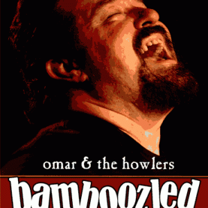 Omar & The Howlers - Bamboozled (1 NTSC Dual Layer DVD+R(9) disc)