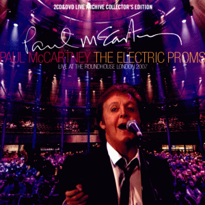 Paul McCartney - The Electric Proms 2007 - DELUXE EDITION (2 CD-R & 1 NTSC DVD-R discs)