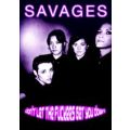 Savages - Don't Let The F#$@#%s Get You Down (NTSC Dual-Layer NTSC DVD+R)