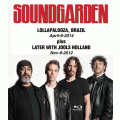 Soundgarden - Lollapalooza, Brazil (2014) & Later With Jools Holland (2012) (NTSC Blu-Ray BD-R disc)